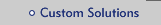 Custom Solutions